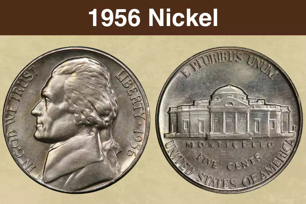 1956 Jefferson nickel obverse and reverse showing Felix Schlag's portrait of Thomas Jefferson and Monticello
